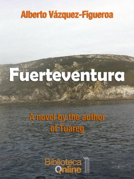 Fuerteventura - Alberto Vázquez Figueroa