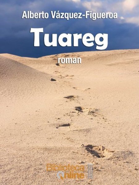 Tuareg -Alberto Vázquez-Figueroa