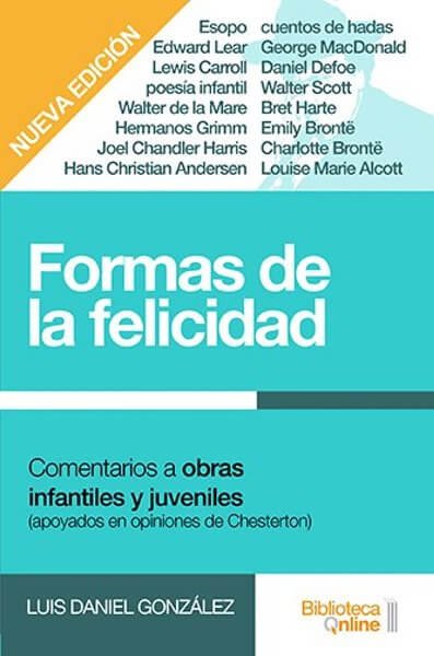 Formas de la Felicidad - Luis Daniel González