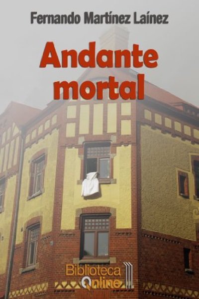 Andante mortal - Fernando Martínez Laínez