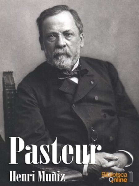 Pasteur - Henri Muñiz